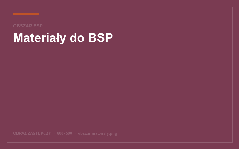 Materiały do BSP